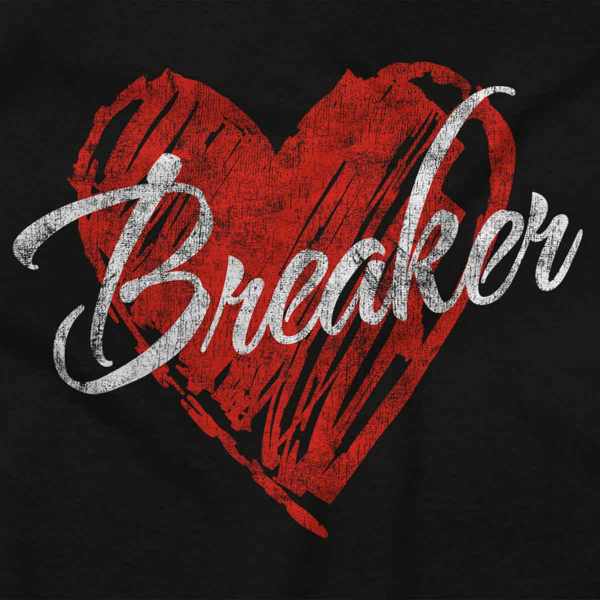 Heartbreaker Funny Valentines Day Womens Slim Fit Graphic Tee Brisco Brands L