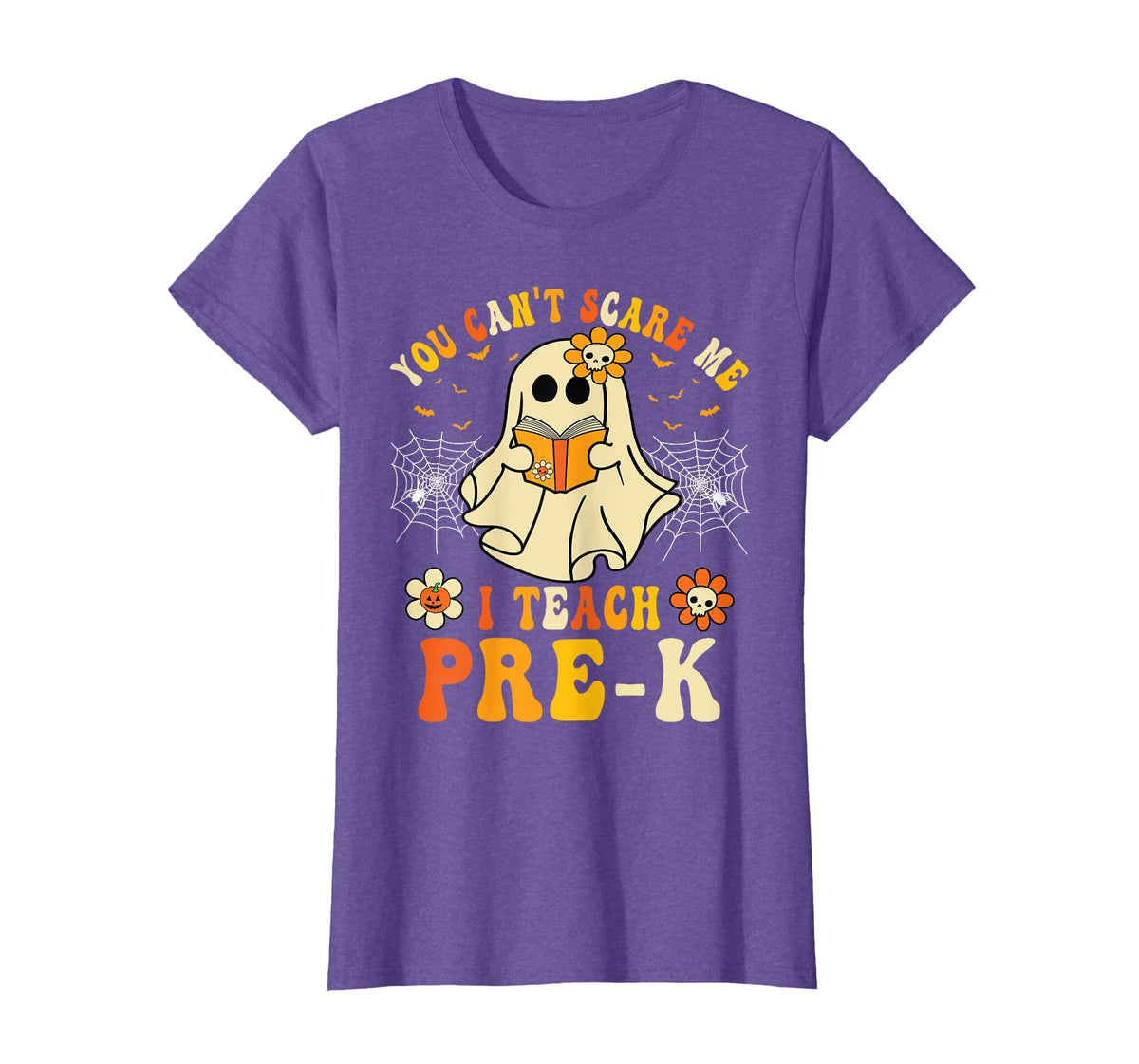 You Can't Scare Me I Teach Pre-K Halloween Teacher Ghost T-Shirt