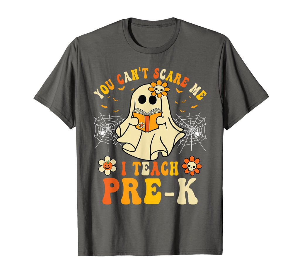 You Can't Scare Me I Teach Pre-K Halloween Teacher Ghost T-Shirt