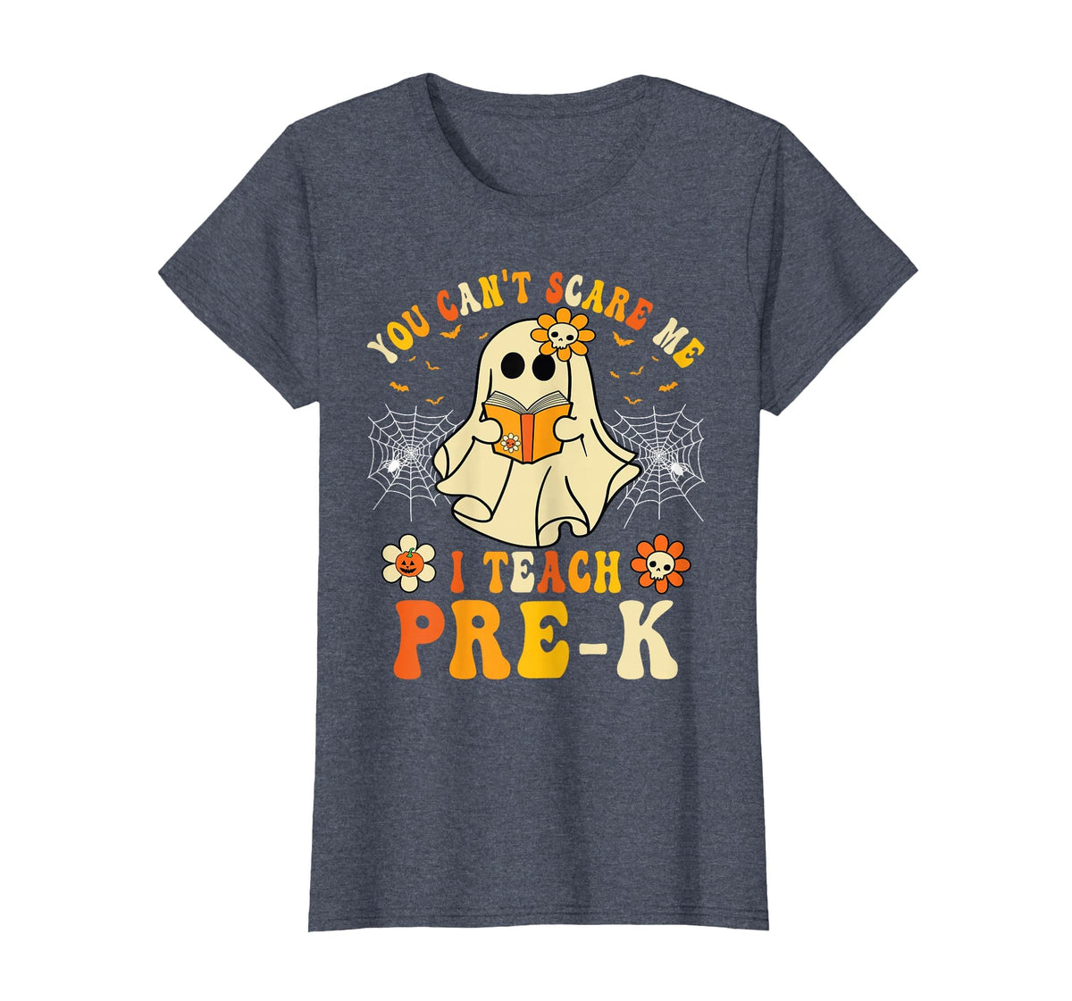 You Can't Scare Me I Teach Pre-K Halloween Teacher Ghost T-Shirt