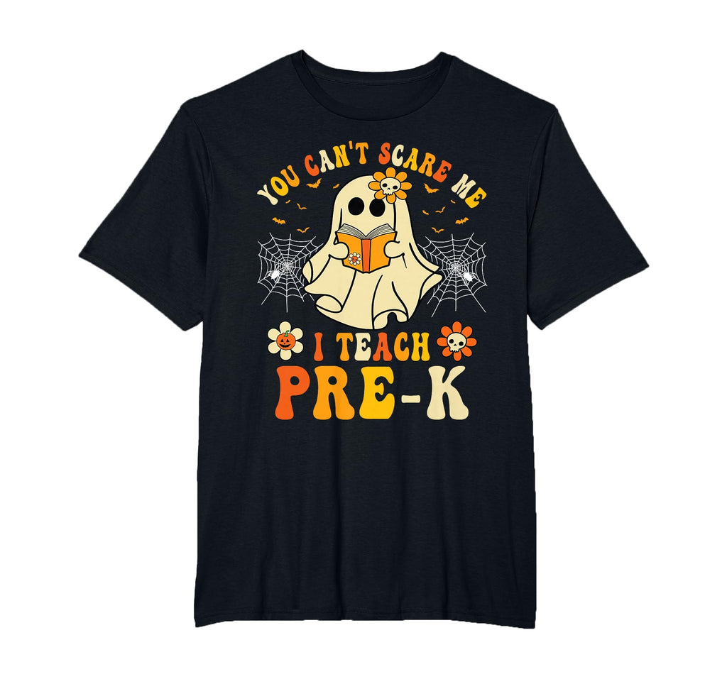 You Can't Scare Me I Teach Pre-K Halloween Teacher Ghost T-Shirt