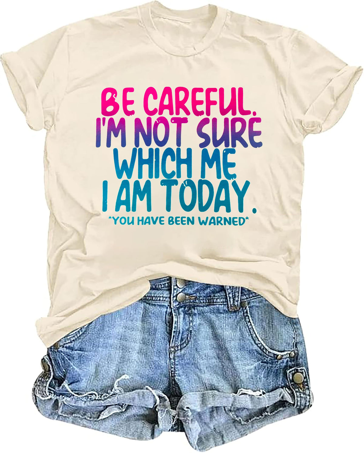 Women Funny Graphic Tee I’M Not Sure Which Me I Am Today Shirts Sarcastic Humor Sayings T-Shirt Novelty Casual Top