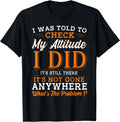 Attitude Tshirt Funny Tshirt Men Sarcasm Women Sarcastic T-Shirt Black Large