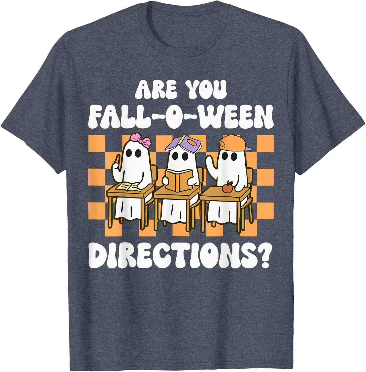 are You Fall O Ween Directions Halloween Teacher Ghosts T-Shirt