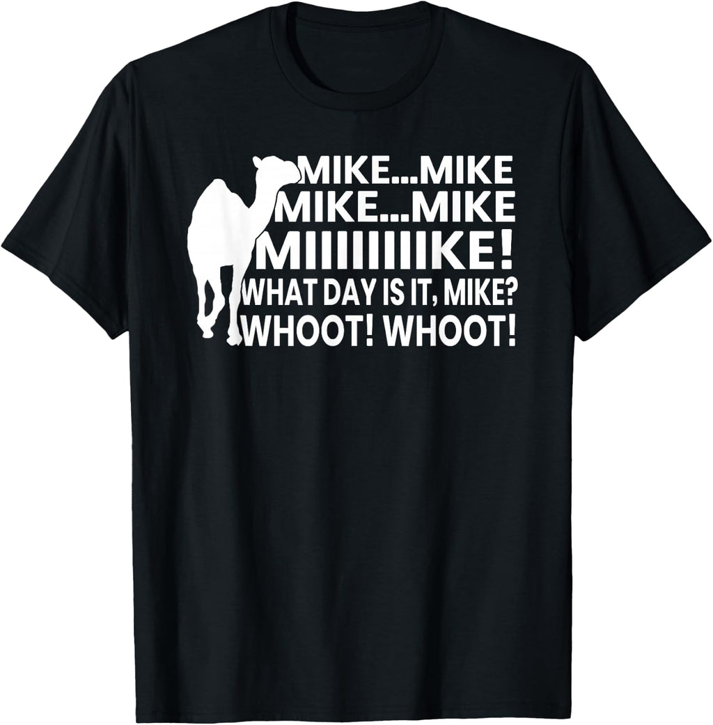 Funny Hump Day Meme for Work Guess What Day it is Mike Camel T-Shirt