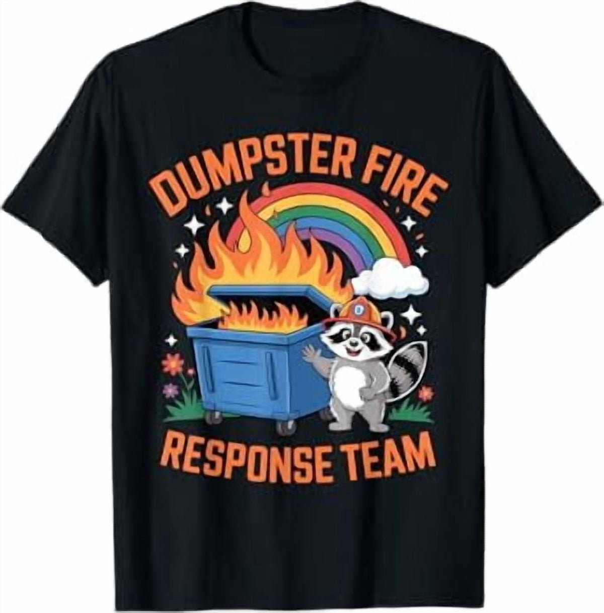 Dumpster Fire Response Team Sarcastic Office Raccoon Meme T-Shirt