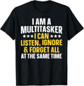 Funny Quote Art For Sarcastic People Men Women Gag Sayings T-Shirt