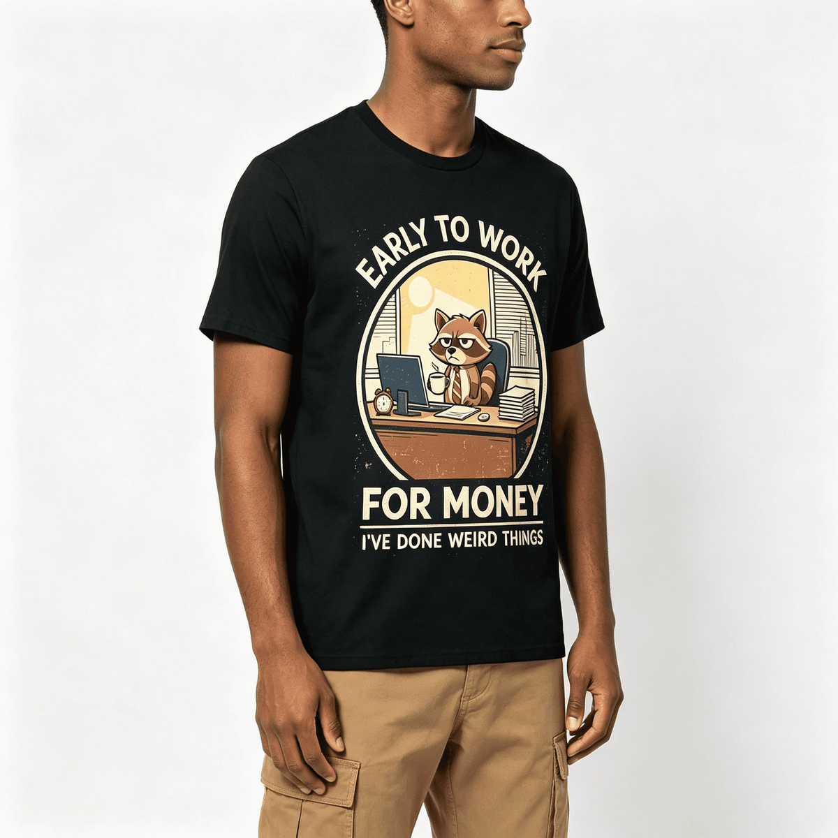 “Early To Work For Money” Raccoon Office T-Shirt – Funny Sarcastic Work Humor Graphic Tee for Men Women, Casual Summer Top